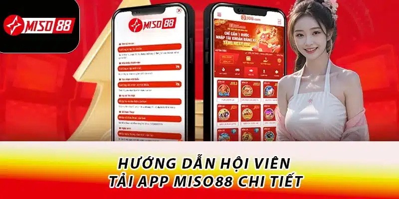 Miso88 - Trang Chính Thức Miso88.com T7.2026 +88K 19 Hướng dẫn hội viên tải app Miso88 chi tiết