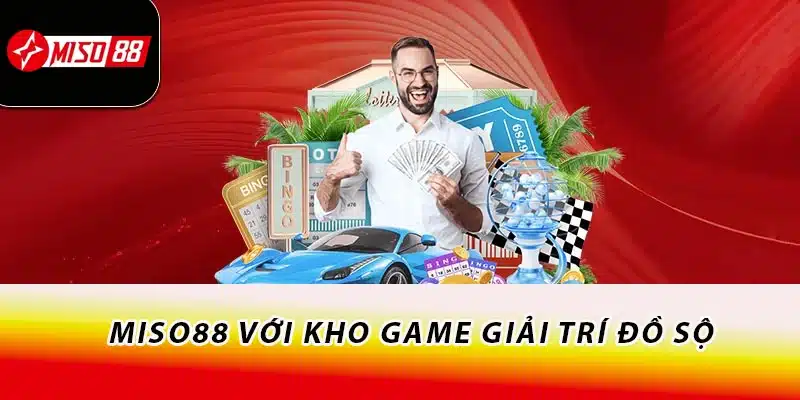 Miso88 - Trang Chính Thức Miso88.com T7.2026 +88K 16 Miso88 với kho game giải trí đồ sộ